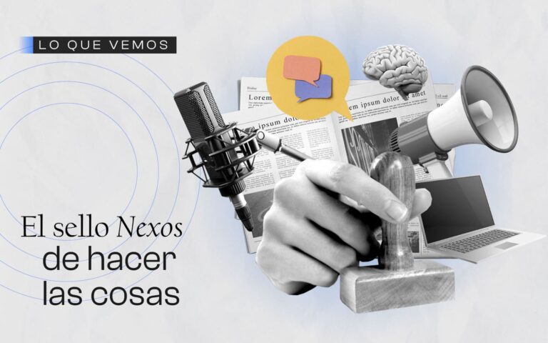 Lee más sobre el artículo El sello Nexos de hacer las cosas