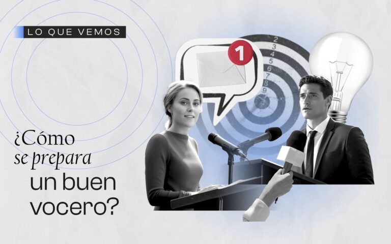 Lee más sobre el artículo ¿Cómo se prepara un buen vocero?